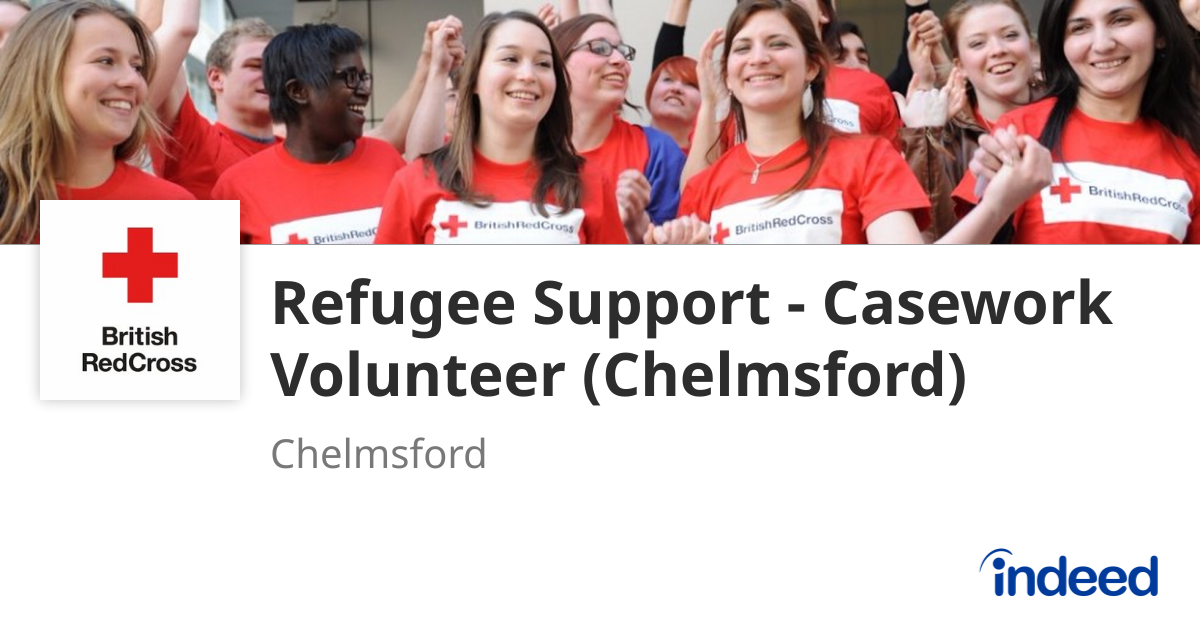 Refugee Support - Casework Volunteer (Chelmsford) - Chelmsford CM2 9AB ...