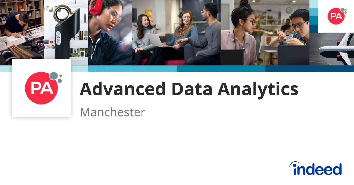 Advanced Data Analytics - Manchester - Indeed.com