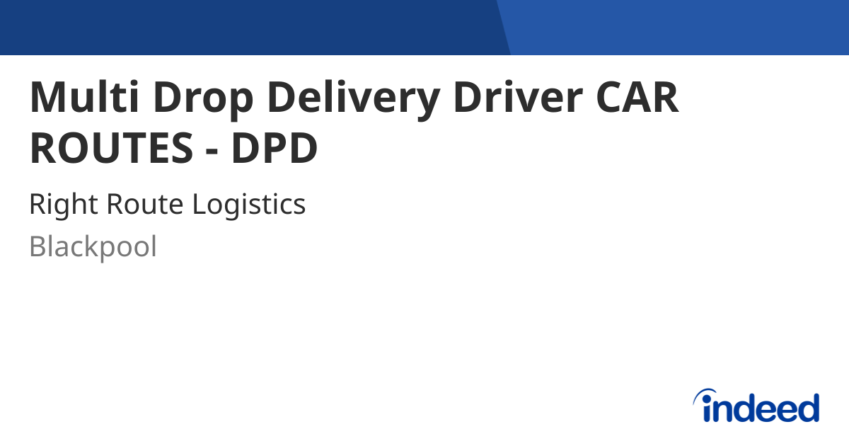 Multi Drop Delivery Driver CAR ROUTES - DPD - Blackpool FY1 - Indeed.com