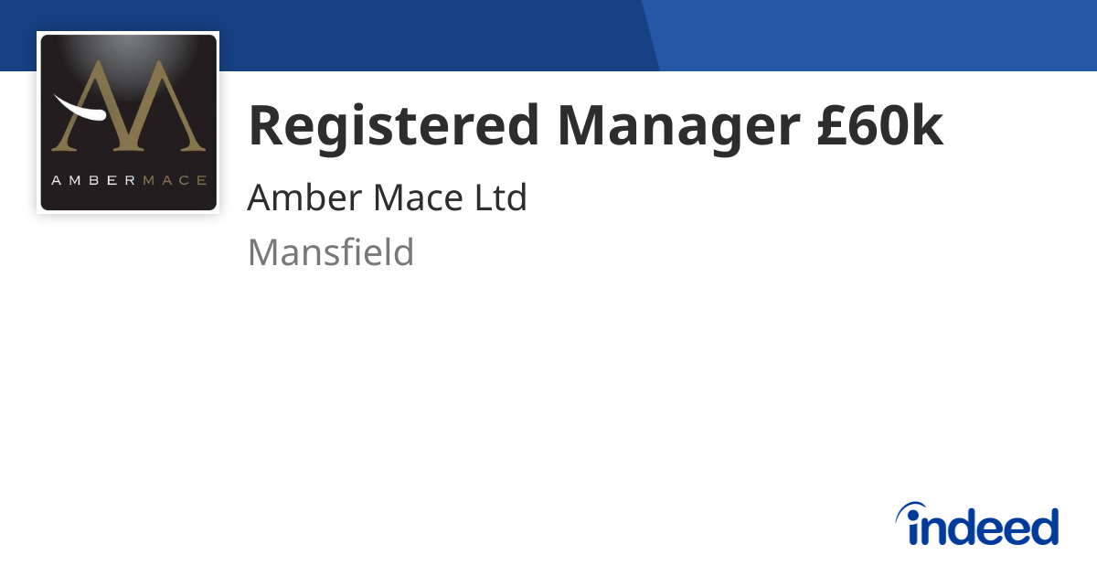 Registered Manager £60k - Mansfield - Indeed.com