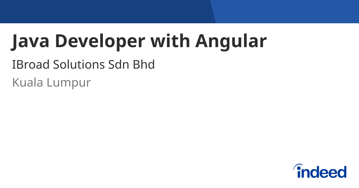 Java Developer (Spring Boot + Angular) - Kuala Lumpur - Indeed.com
