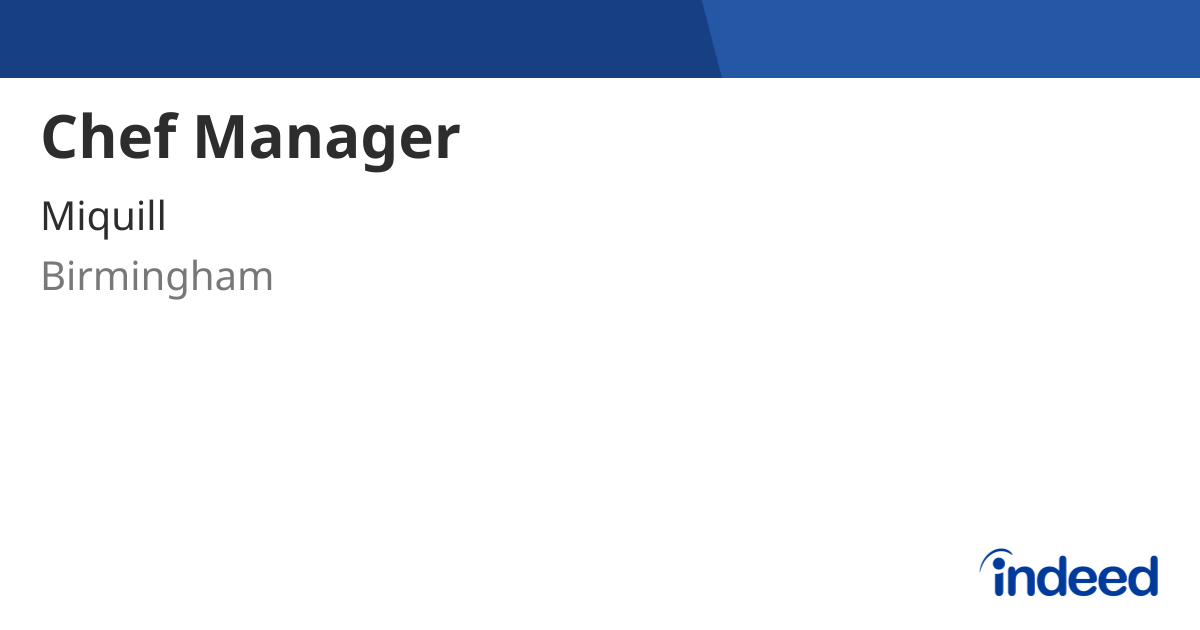 chef-manager-birmingham-b43-7dh-indeed