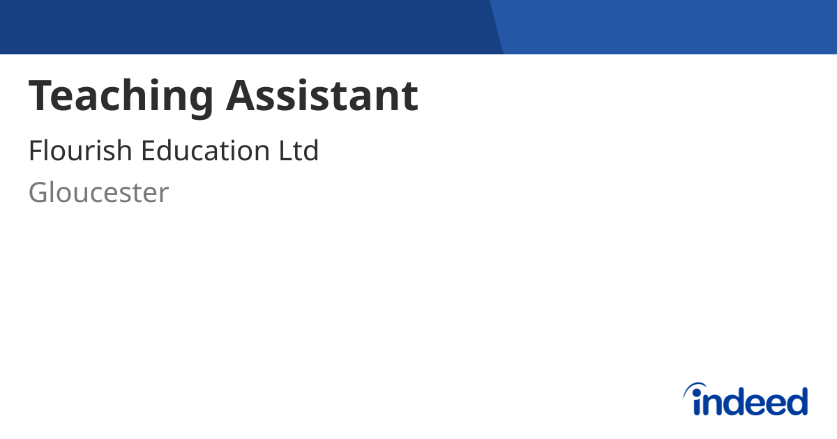 Teaching Assistant - Gloucester GL2 4QL - Indeed.com