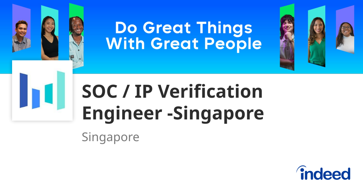 SOC / IP Verification Engineer -Singapore - Singapore 048583 - Indeed.com