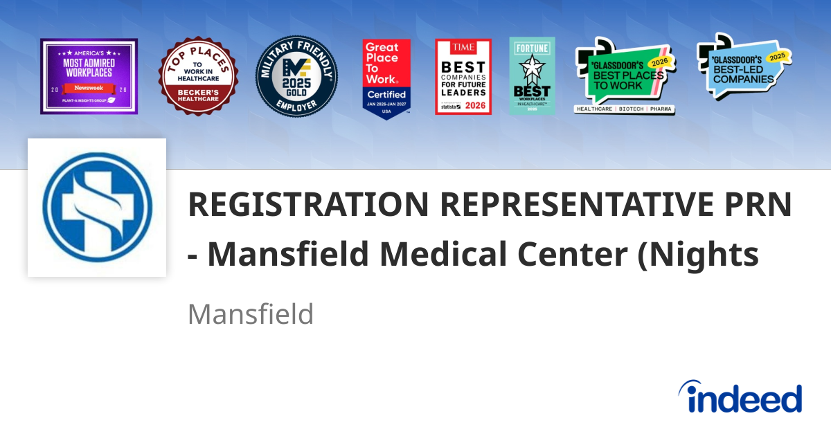 REGISTRATION REPRESENTATIVE PRN - Mansfield Medical Center (Nights 10p - 6a)