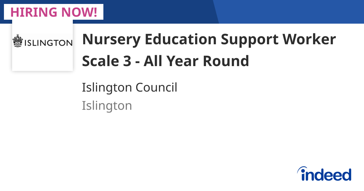 Nursery Education Support Worker Scale 3 - All Year Round - Islington ...