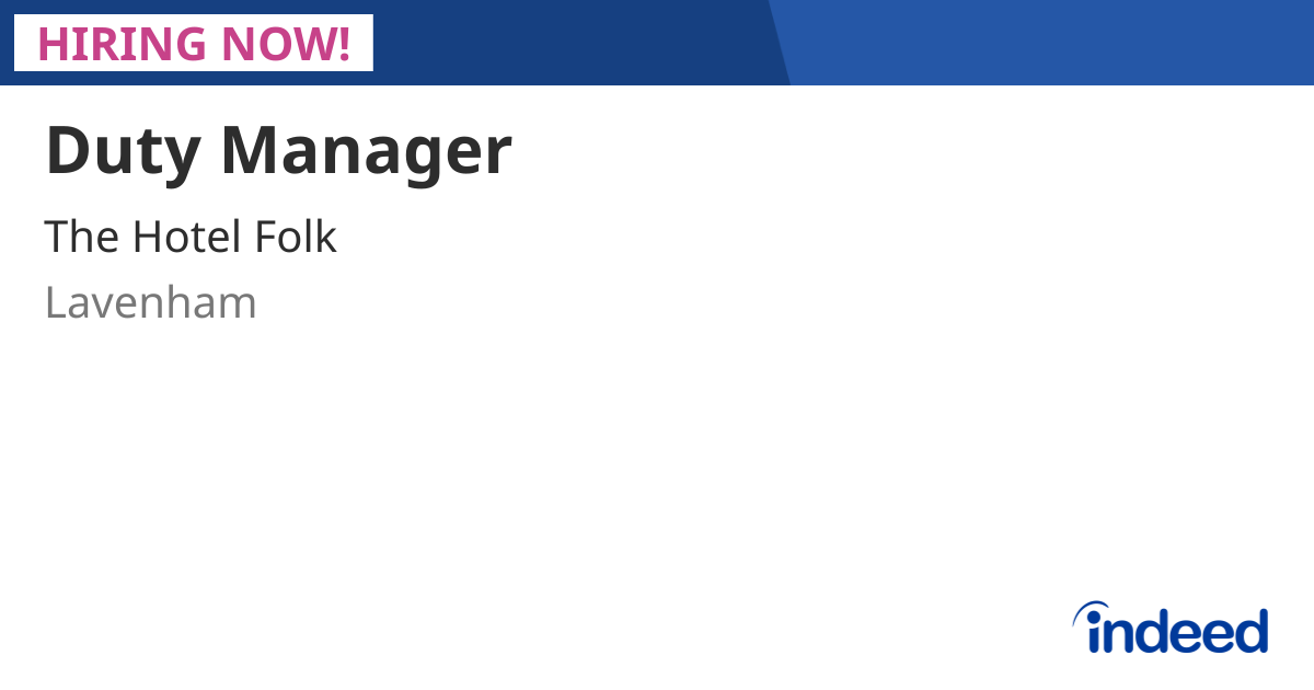 Duty Manager - Lavenham - Indeed.com