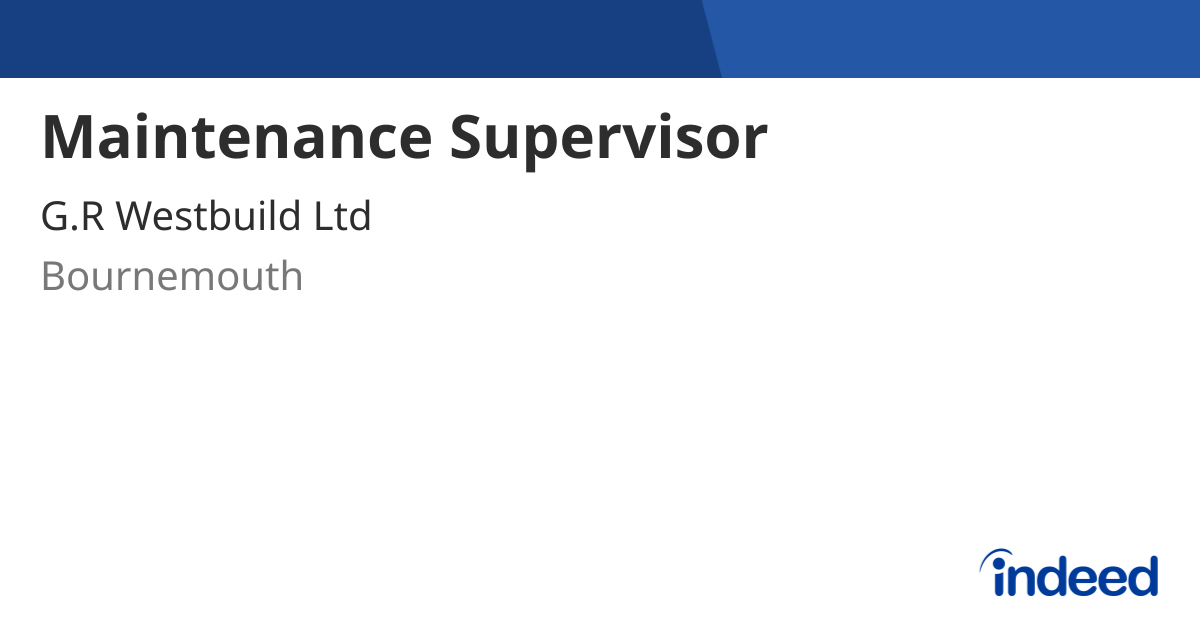 Maintenance Supervisor Bournemouth BH9 1PA Indeed maintenance-supervisor-bournemouth-bh9-1pa-indeed