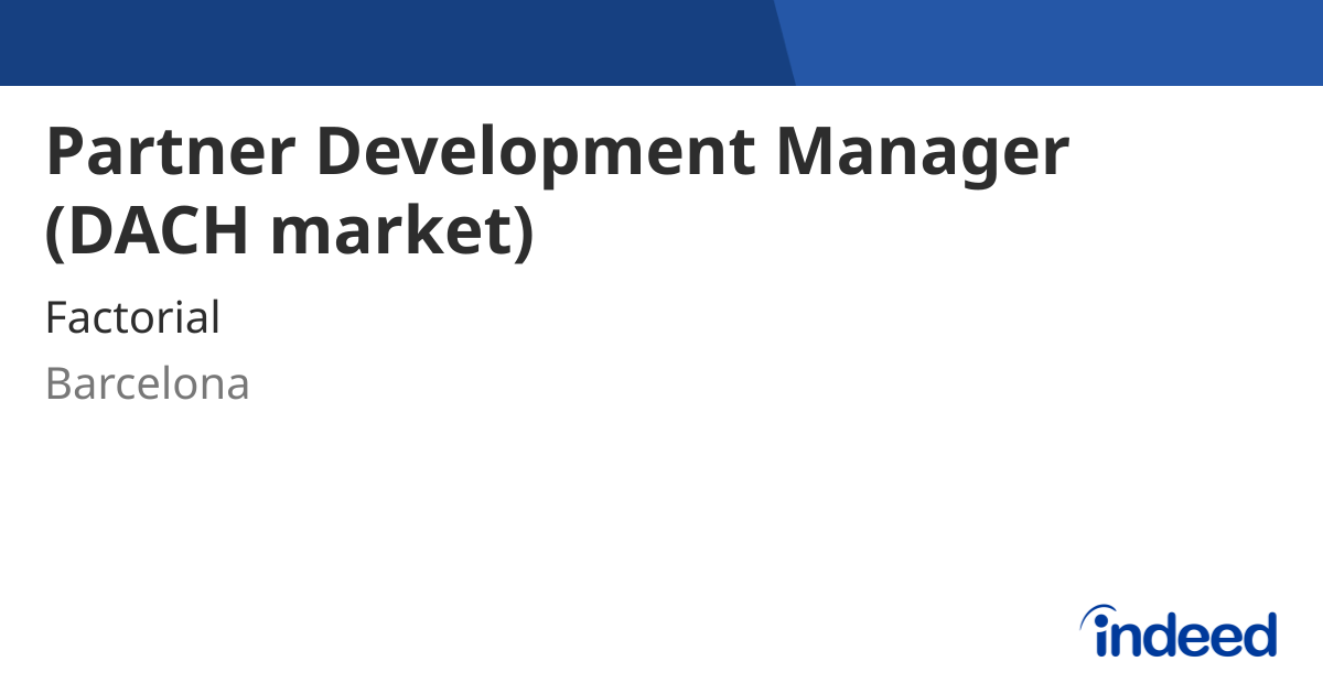Partner Development Manager (DACH market) - 08005 Barcelona, Barcelona ...