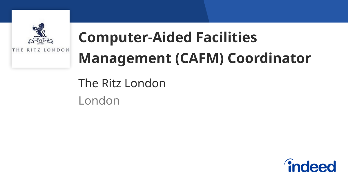 Computer-Aided Facilities Management (CAFM) Coordinator - London W1J ...