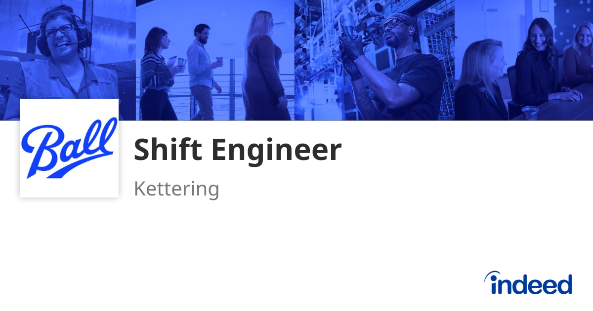 Shift Engineer Sign Shift Engineer - Kettering - Indeed.com