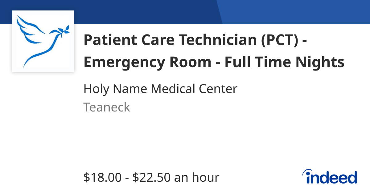 Patient Care Technician (PCT) - Emergency Room - Full Time Nights