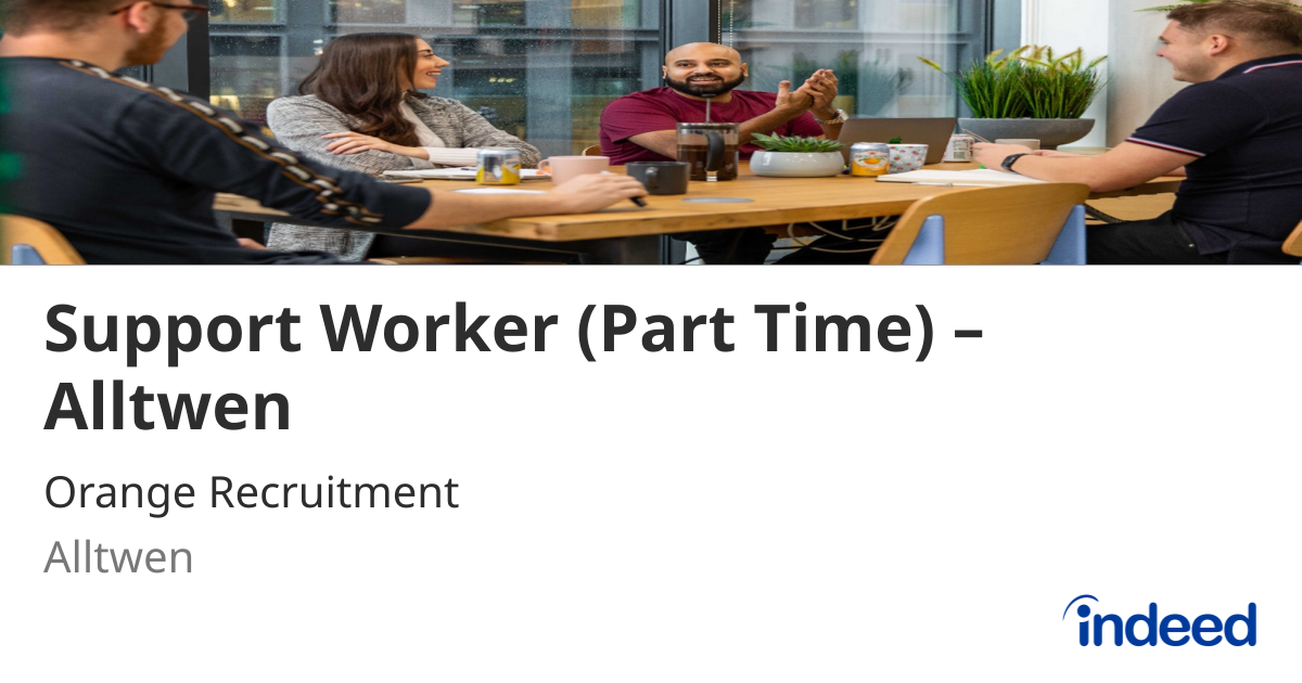 Support Worker (Part Time) – Alltwen - Alltwen - Indeed.com