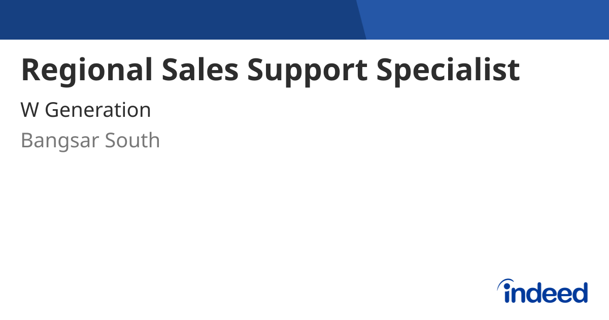 Regional Sales Support Specialist Bangsar South Indeed regional-sales-support-specialist-bangsar-south-indeed