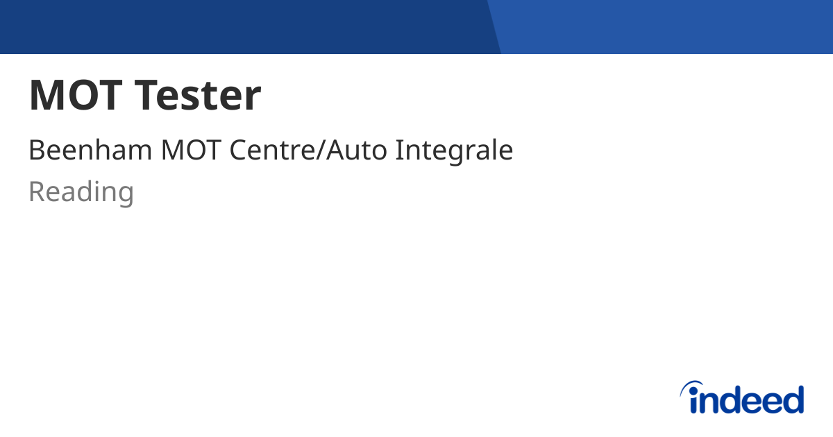 MOT Tester - Reading RG7 5PP - Indeed.com