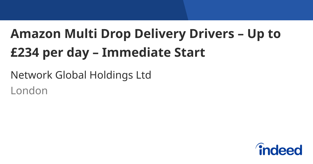 Amazon Multi Drop Delivery Drivers – Up to £234 per day – Immediate ...