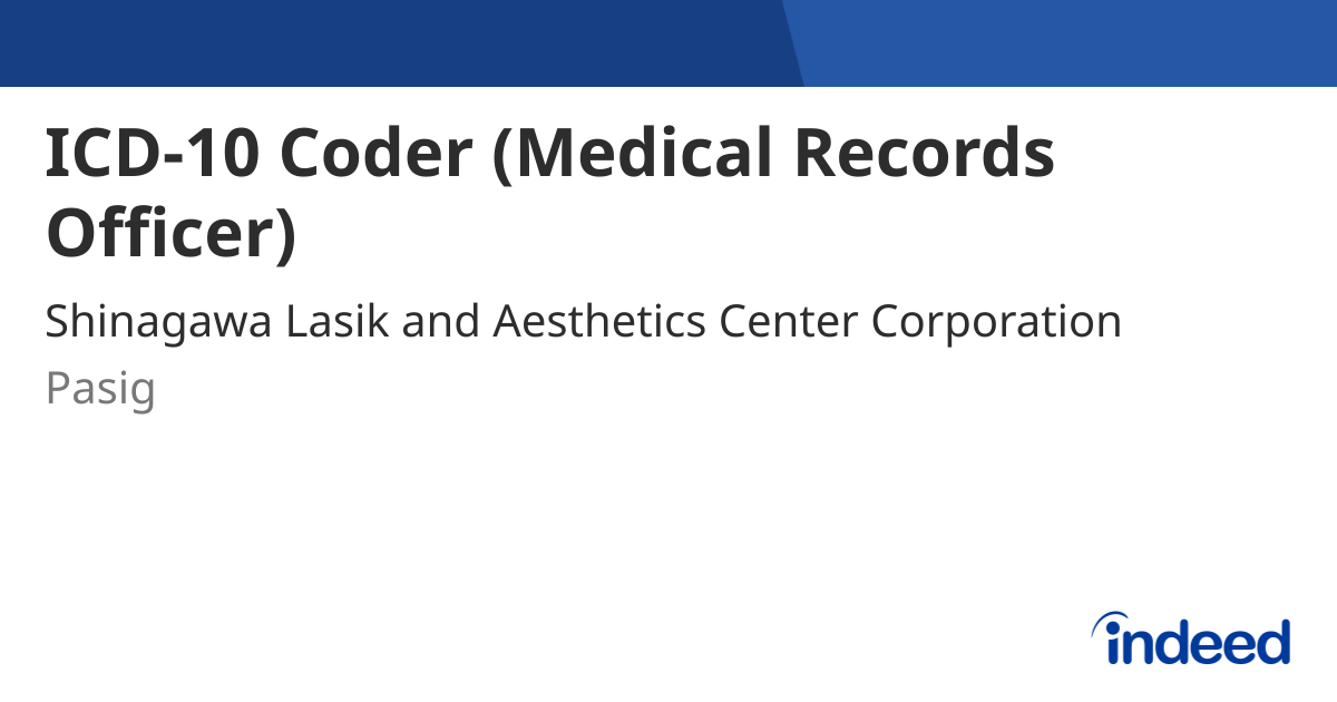 ICD-10 Coder (Medical Records Officer) - Pasig - Indeed.com