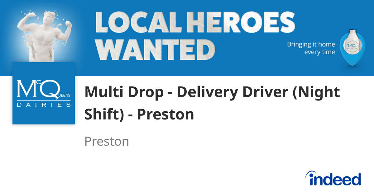 Multi Drop - Delivery Driver (Night Shift) - Preston - Preston - Indeed.com