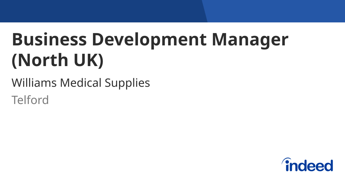 Business Development Manager (North UK) - Telford TF1 7GY - Indeed.com