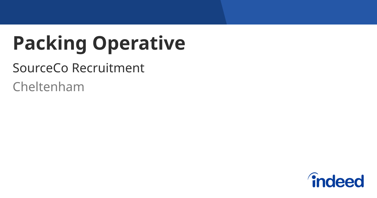 Packing Operative - Cheltenham - Indeed.com