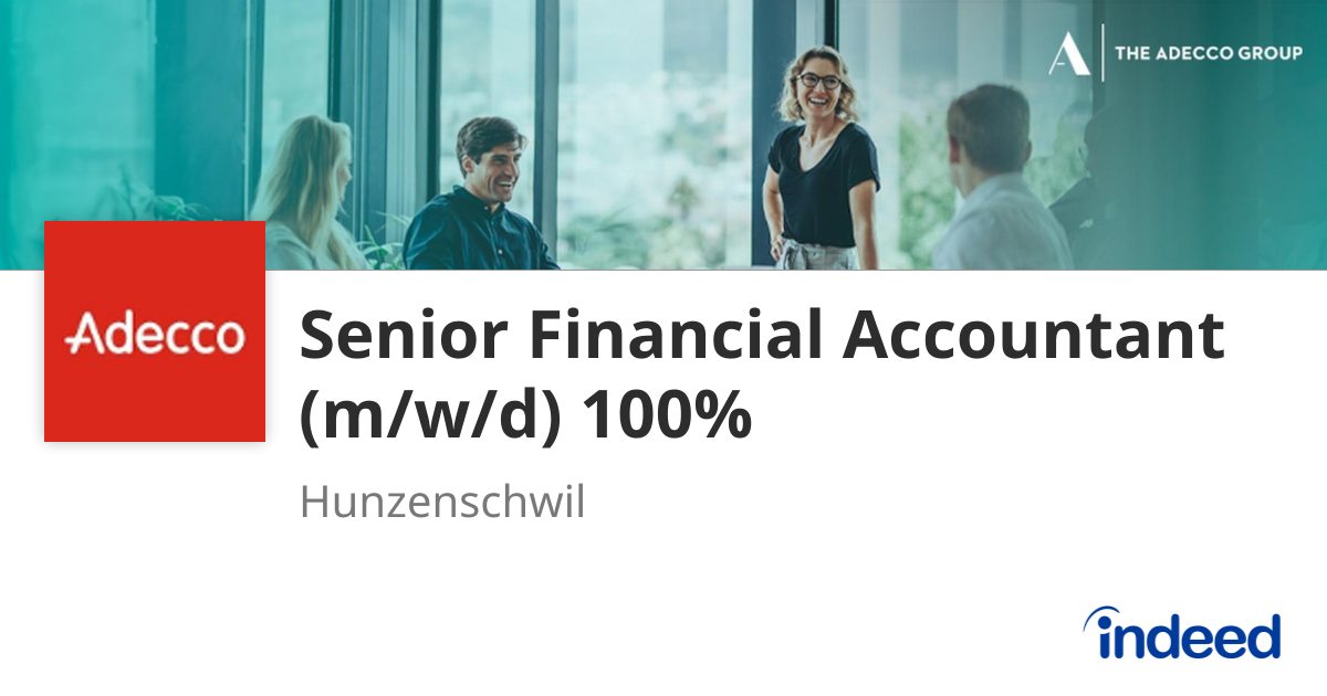 Senior Financial Accountant (m/w/d) 100% - Hunzenschwil, AG - Indeed.com