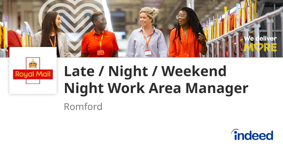 Late / Night / Weekend Night Work Area Manager - Romford RM7 - Indeed.com