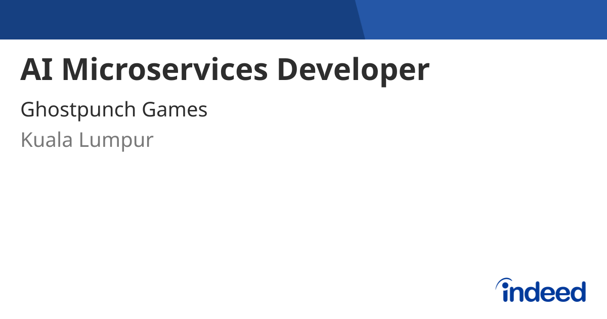 AI Microservices Developer - Kuala Lumpur - Indeed.com