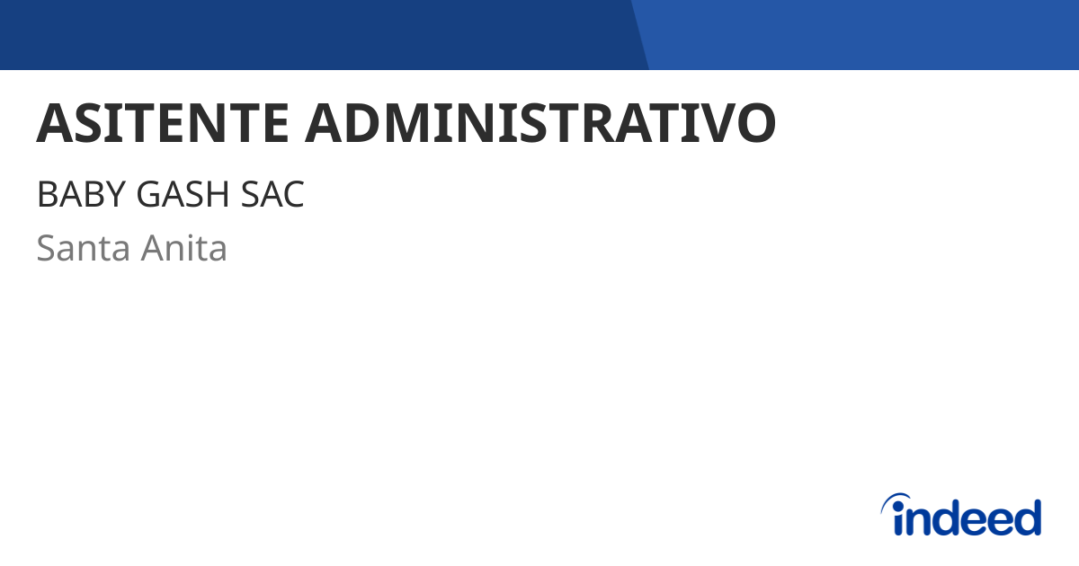 ASITENTE ADMINISTRATIVO - Santa Anita, Lima - Indeed.com