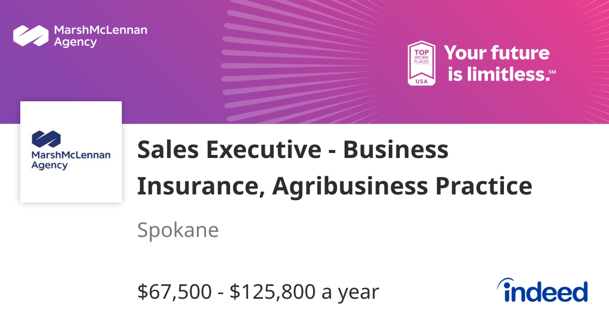 Indeed Insurance Sales Executive - Business Insurance, Agribusiness Practice - Spokane ...