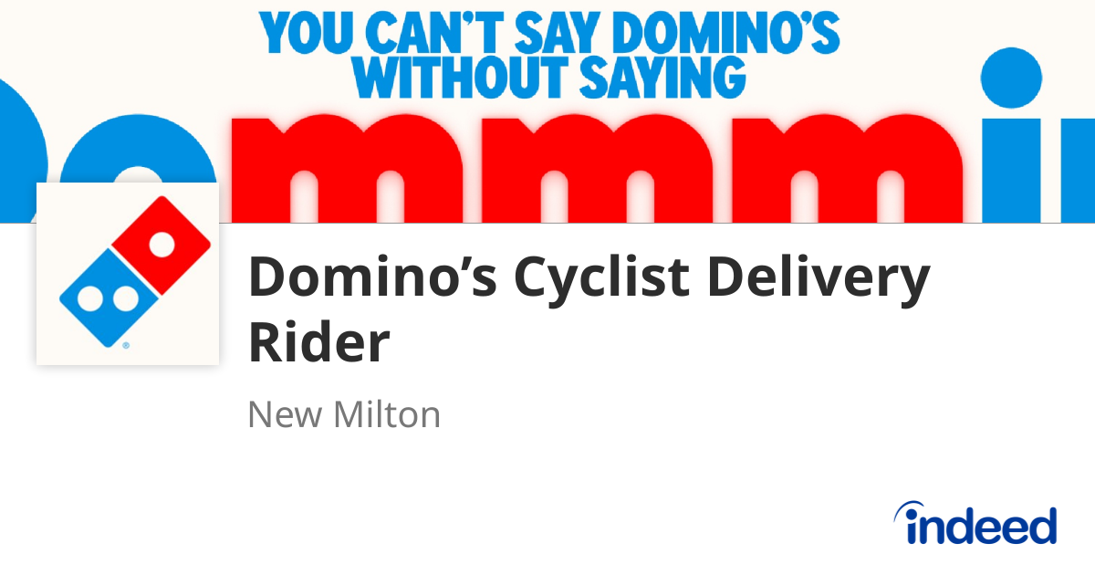 Domino’s Cyclist Delivery Rider - New Milton - Indeed.com