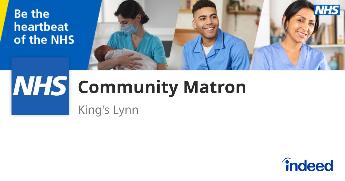 Community Matron Community Matron - King's Lynn PE30 5NU - Indeed.com