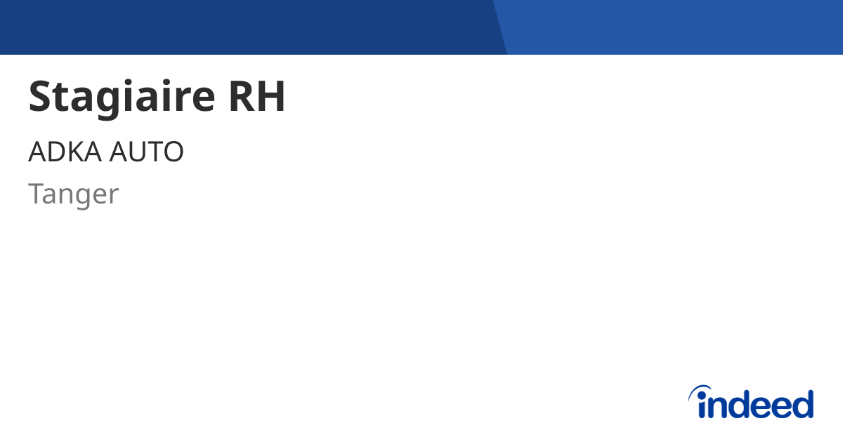 Stagiaire RH - Tanger - Indeed.com