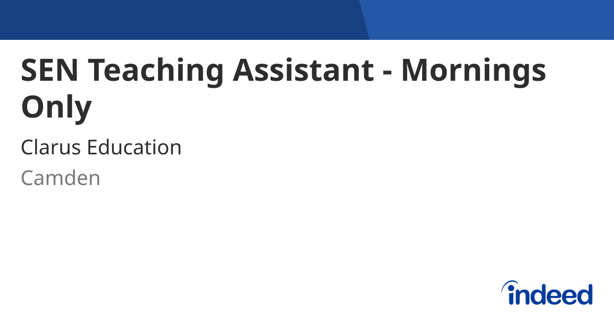 SEN Teaching Assistant - Mornings Only - Camden - Indeed.com
