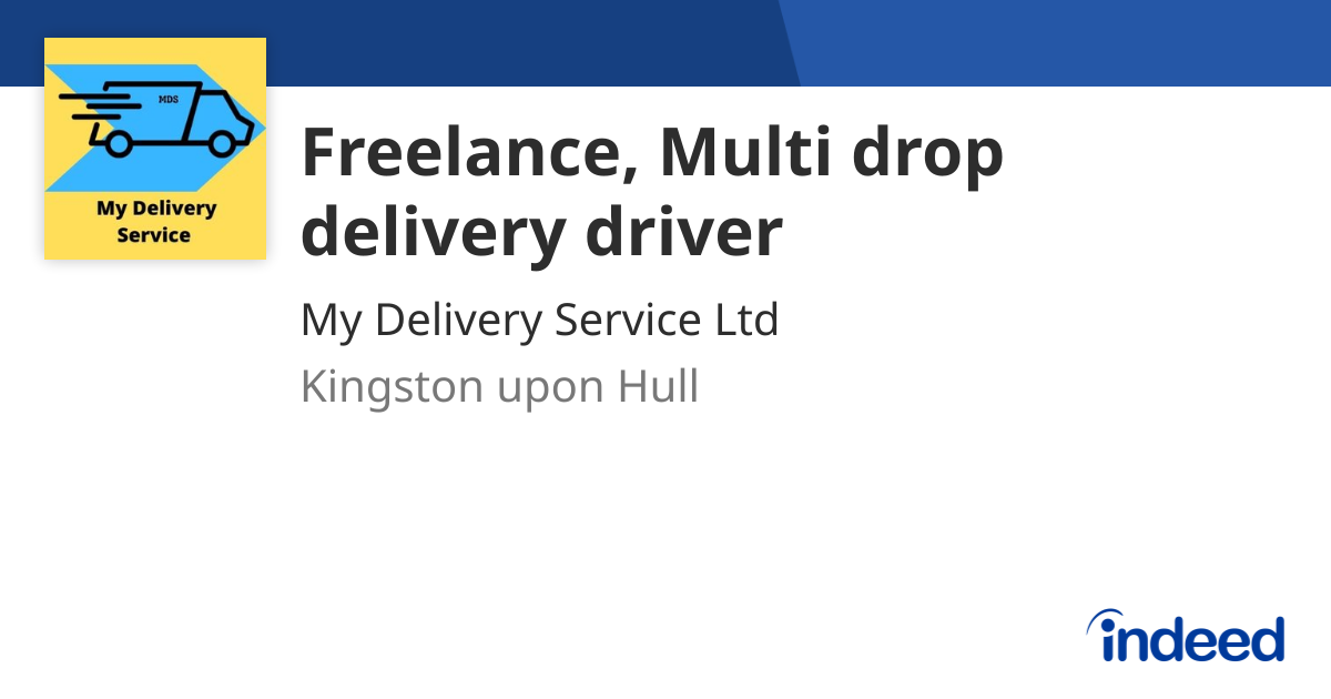 Freelance, Multi drop delivery driver - Kingston upon Hull - Indeed.com