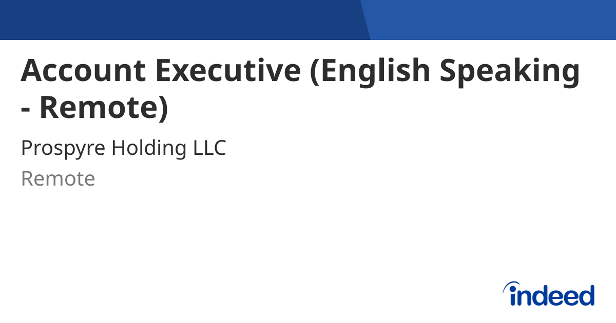 Account Executive (English Speaking - Remote) - Remote - Indeed.com