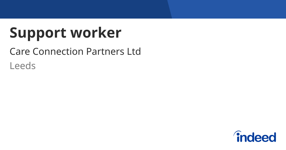 Support worker - Leeds - Indeed.com