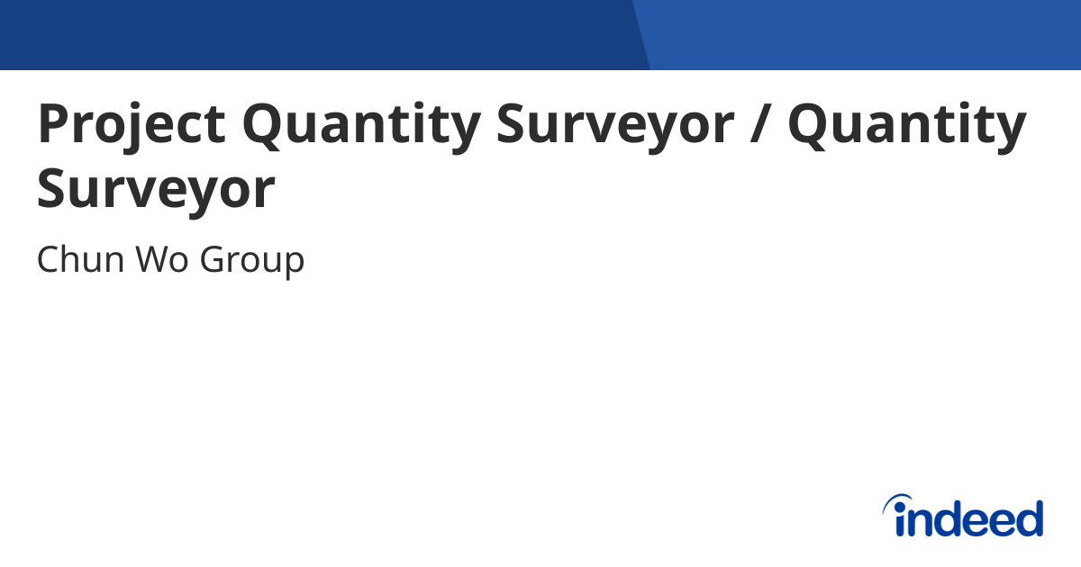 Project Quantity Surveyor / Quantity Surveyor - Hong Kong - Indeed.com