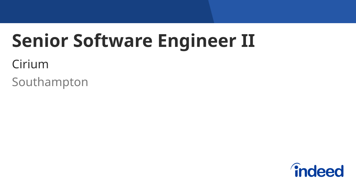Senior Software Engineer II - Southampton - Indeed.com