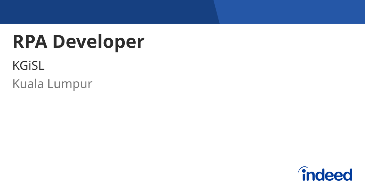 RPA Developer - Kuala Lumpur - Indeed.com