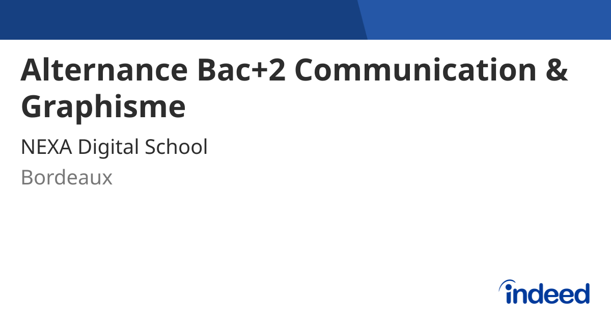 Alternance Bac+2 Communication & Graphisme - 33000 Bordeaux - Indeed.com