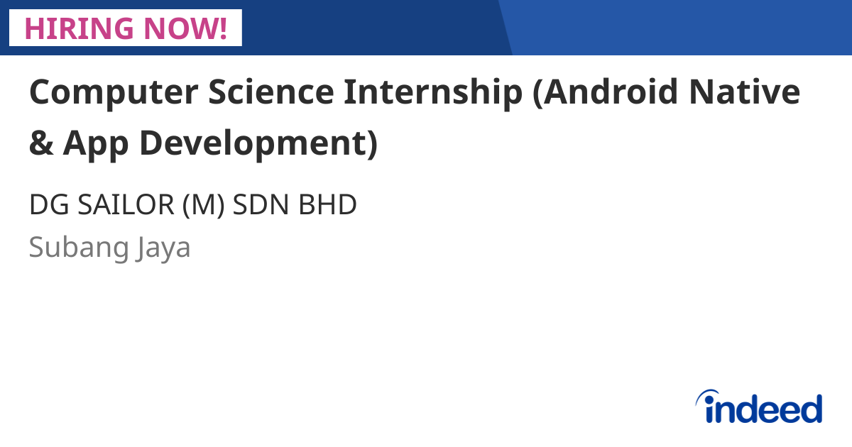 Computer Science Internship (Android Native & App Development) - Subang ...