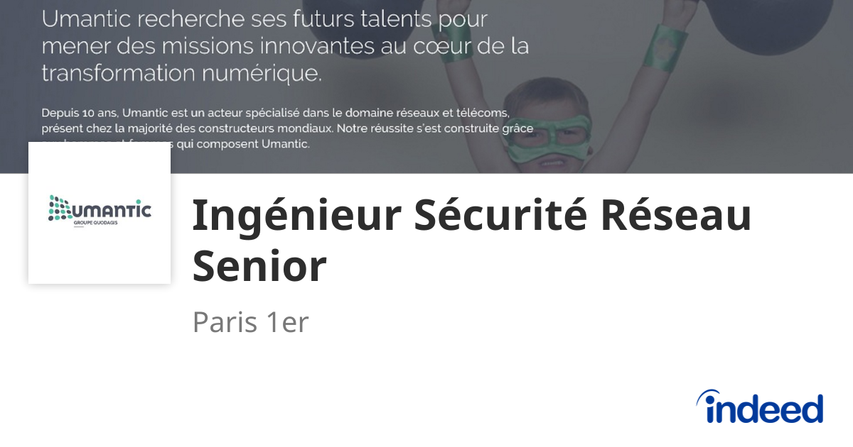 Ingénieur Sécurité Réseau Senior - Paris 1er (75) - Indeed.com