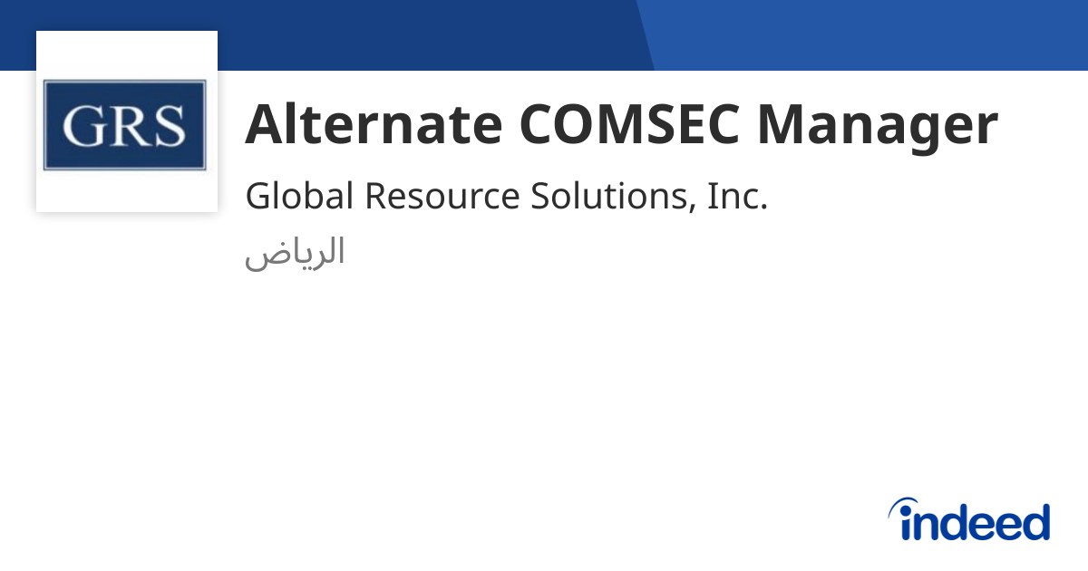 Alternate COMSEC Manager - الرياض - Indeed.com