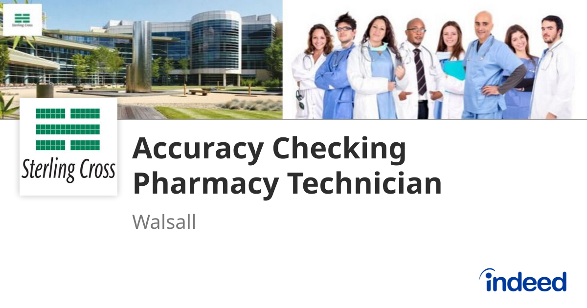Accuracy Checking Pharmacy Technician - Walsall - Indeed.com