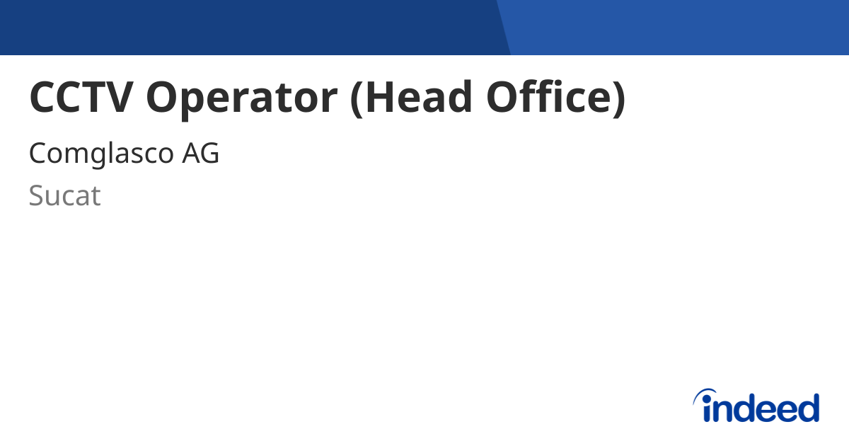 cctv-operator-head-office-sucat-indeed