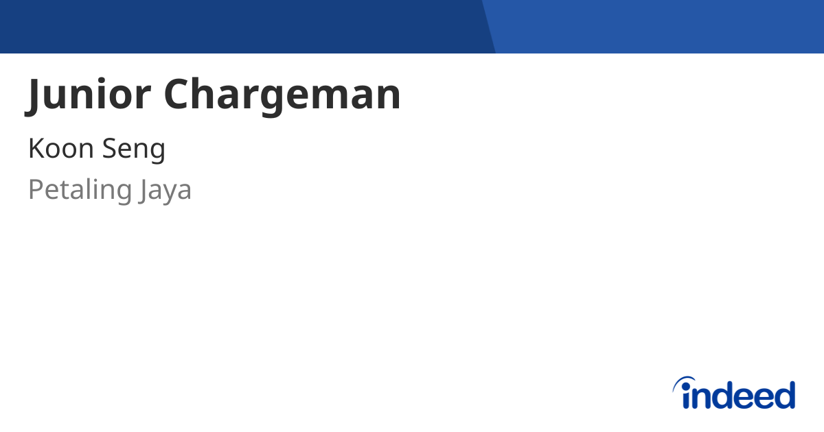 junior-chargeman-petaling-jaya-indeed