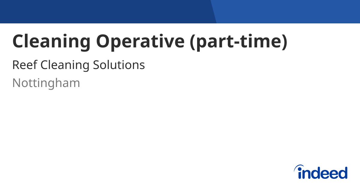 cleaning-operative-part-time-nottingham-ng10-4ad-indeed