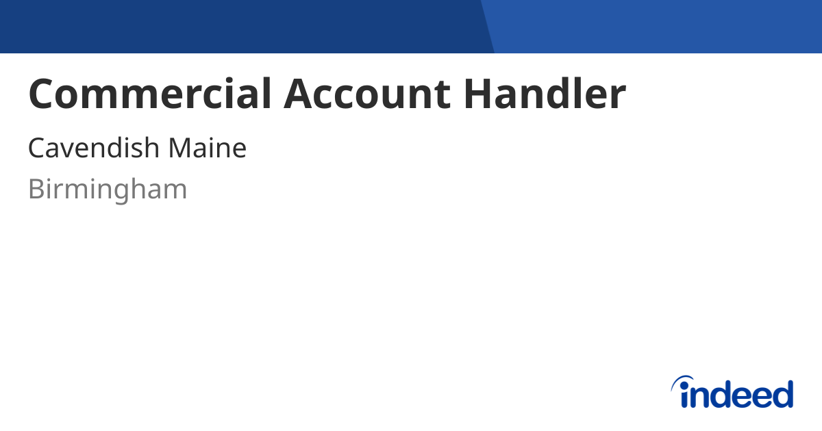 Commercial Account Handler - Birmingham - Indeed.com