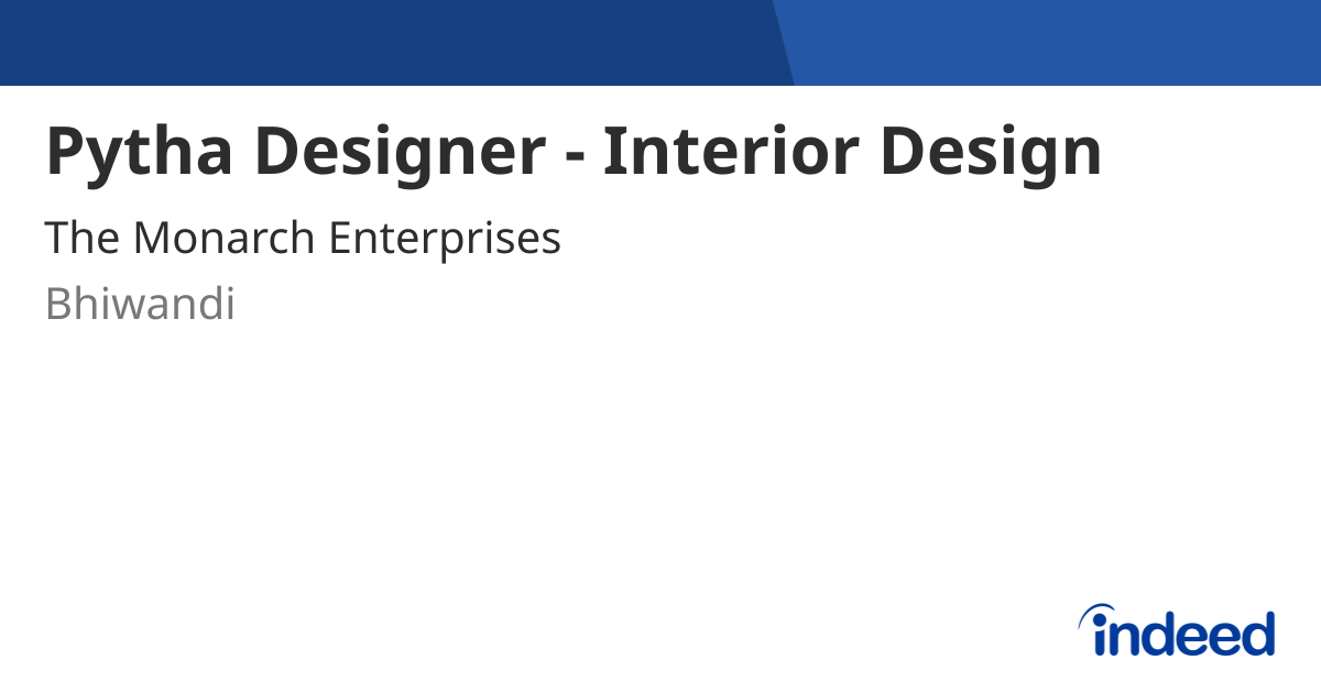 Pytha Designer - Interior Design - Bhiwandi, Maharashtra - Indeed.com