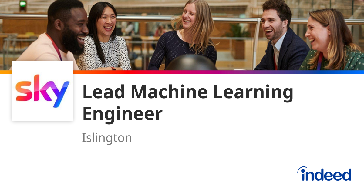 Lead Machine Learning Engineer - Islington - Indeed.com